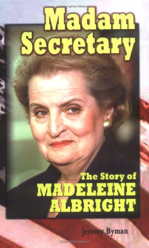 Beispielbild fr Madam Secretary : The Story of Madeleine Albright zum Verkauf von Better World Books