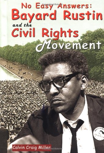 Stock image for No Easy Answers: Bayard Rustin And The Civil Rights Movement (Civil Rights Leaders) for sale by Books of the Smoky Mountains