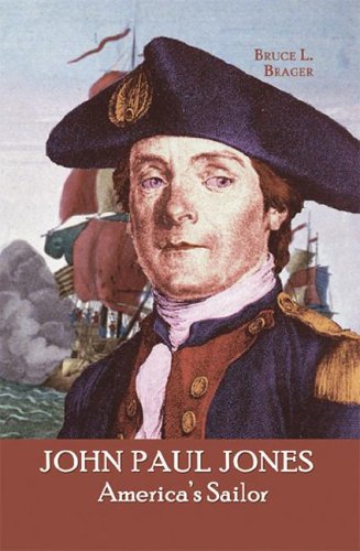 John Paul Jones America's Sailor (Founders of the Republic) (9781931798846) by Brager, Bruce L.