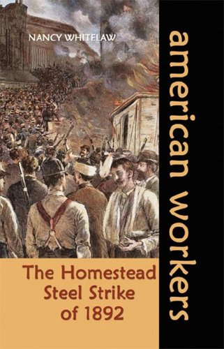 Imagen de archivo de The Homestead Steel Strike Of 1892 a la venta por Better World Books