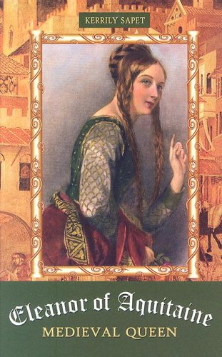 Stock image for Eleanor of Aquitaine: Medieval Queen (European Queens) for sale by Hawking Books