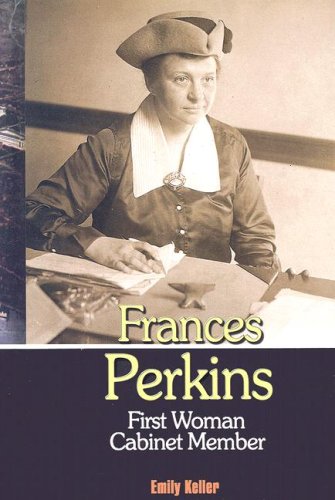 Stock image for Frances Perkins : First Women Cabinet Member for sale by Better World Books