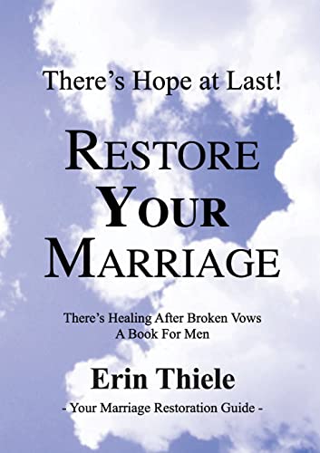 Beispielbild fr How God Will Restore Your Marriage: There's Healing After Broken Vows zum Verkauf von SecondSale