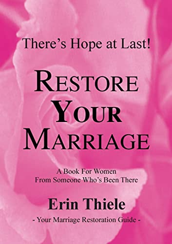 Beispielbild fr How God Can and Will Restore Your Marriage zum Verkauf von Better World Books