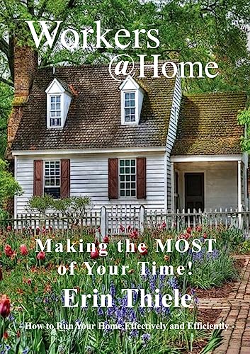 Beispielbild fr workers@home: Making the Most of Your Time [Soft Cover ] zum Verkauf von booksXpress