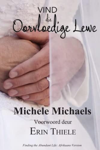 Stock image for Vind Die Oorvloedige Lewe (Afrikaans Edition) [Soft Cover ] for sale by booksXpress