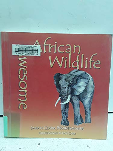 Stock image for Awesome African Wildlife for sale by WorldofBooks