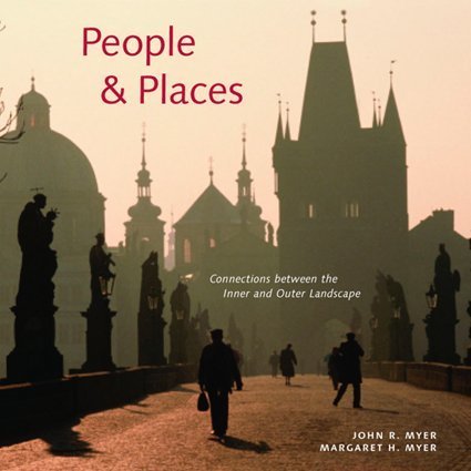 Stock image for People & Places: Connections Between the Inner and Outer Landscape for sale by ThriftBooks-Atlanta