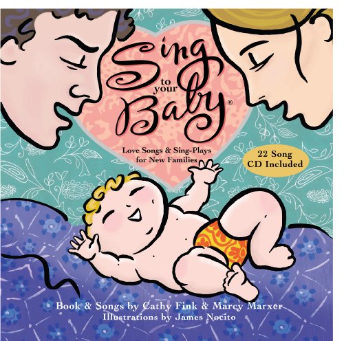 9781931807838: Sing to Your Baby: Love Songs & Sing-Plays for New Families