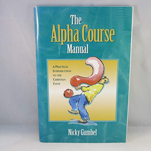 Imagen de archivo de The Alpha Course Manual a la venta por SecondSale