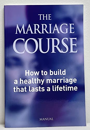 Beispielbild fr The Marriage Course Manual zum Verkauf von Seattle Goodwill