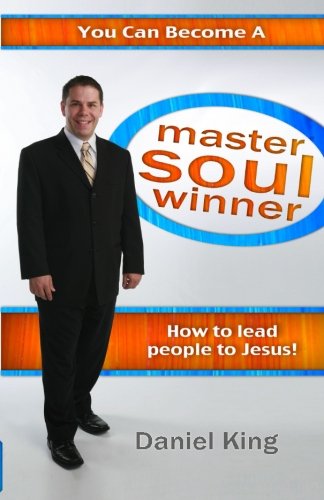 Beispielbild fr You can Become a Master Soul Winner: How to Lead People to Jesus zum Verkauf von Zoom Books Company