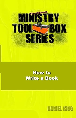 Beispielbild fr How to Write a Book (The Ultimate Ministry Toolbox Series) zum Verkauf von SecondSale