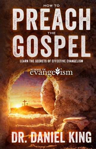 Stock image for How to Preach the Gospel: Learn the Secrets of Effective Evangelism for sale by Books Unplugged