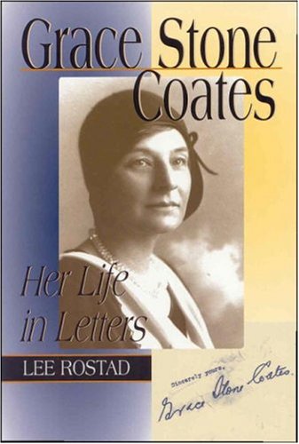 Grace Stone Coates - Her Life in Letters