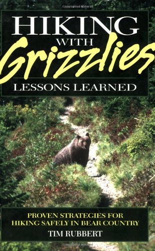 Imagen de archivo de Hiking With Grizzlies: Lessons Learned a la venta por BooksRun