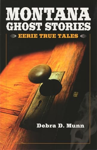 Imagen de archivo de Montana Ghost Stories a la venta por HPB Inc.