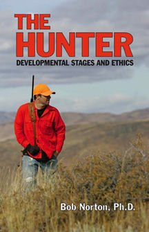 Stock image for The Hunter: Developmental Stages and Ethics for sale by SecondSale