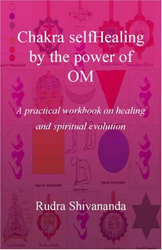 Stock image for Chakra selfHealing by the Power of Om for sale by ThriftBooks-Atlanta