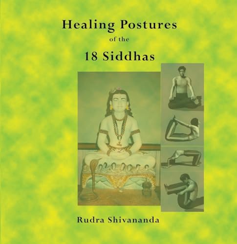 Beispielbild fr Healing Postures of the 18 Siddhas zum Verkauf von Bookmans