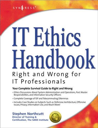 Imagen de archivo de IT Ethics Handbook: : Right and Wrong for IT Professionals a la venta por Better World Books