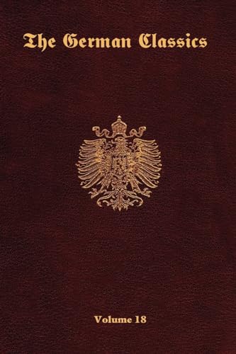 9781931839853: The German Classics -Volume 18