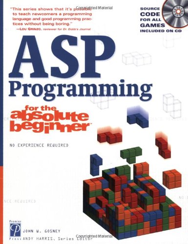 Beispielbild fr ASP Programming for the Absolute Beginner zum Verkauf von Wonder Book
