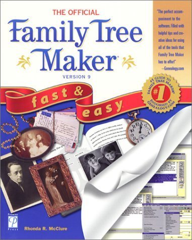 Stock image for The Official Family Tree Maker Version 9 Fast & Easy for sale by ThriftBooks-Dallas