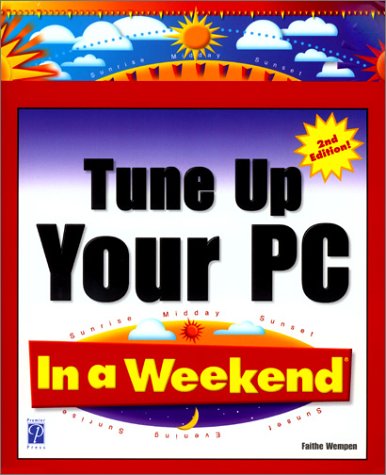 Beispielbild fr Tune Up Your PC In a Weekend, 2nd Edition zum Verkauf von Wonder Book