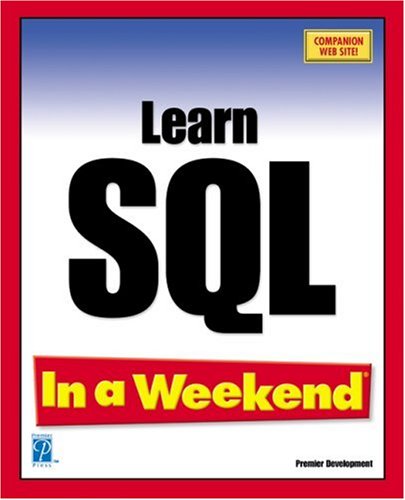Imagen de archivo de Learn SQL in a Weekend a la venta por Better World Books