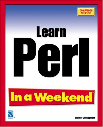 Beispielbild fr Learn Perl In a Weekend zum Verkauf von Wonder Book