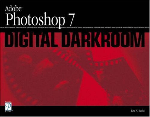 Imagen de archivo de Adobe Photoshop 7 Digital Darkroom (One Off) a la venta por Hastings of Coral Springs