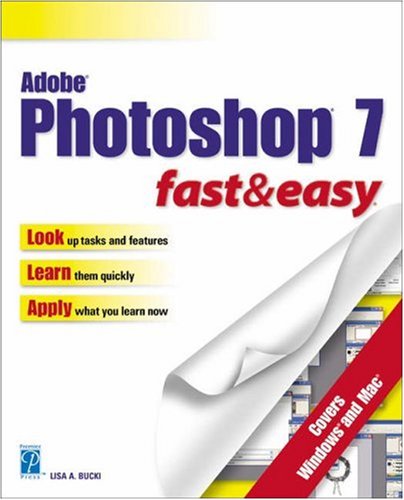 Stock image for Adobe Photoshop 7 Fast & Easy for sale by ThriftBooks-Atlanta