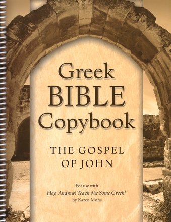 Stock image for Hey, Andrew! Teach Me Some Greek! Greek Bible Copybook - The Gospel of John for sale by HPB-Red