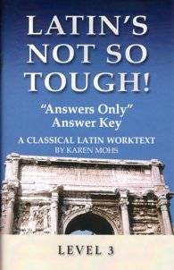 Beispielbild fr Latin's Not So Tough! Level 3, Answers Only Answer Key zum Verkauf von Wonder Book