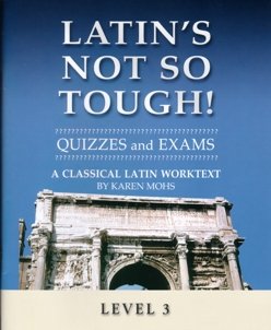 Stock image for Latin's Not So Tough! Level 3 Quizzes & Exams for sale by ThriftBooks-Dallas