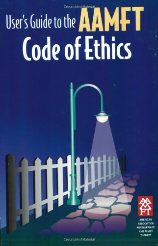 Beispielbild fr User's Guide to the AAMFT Code of Ethics zum Verkauf von HPB-Diamond