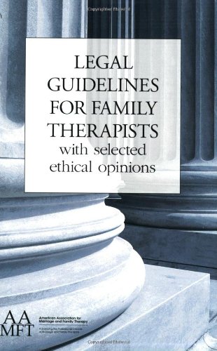 Stock image for Legal Guidelines for Family Therapists for sale by Mr. Bookman