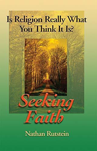 Beispielbild fr Seeking Faith : Is Religion Really What You Think It Is? zum Verkauf von Better World Books