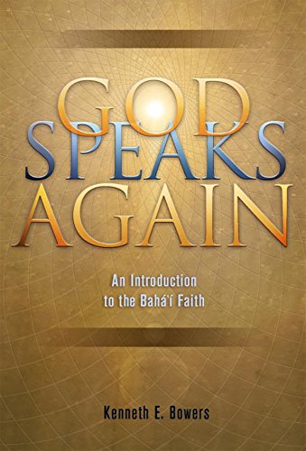 Stock image for God Speaks Again : An Introduction to the Baha'i Faith for sale by Better World Books: West