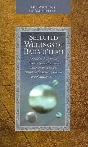 Selected Writings Of Baha'U'Llah