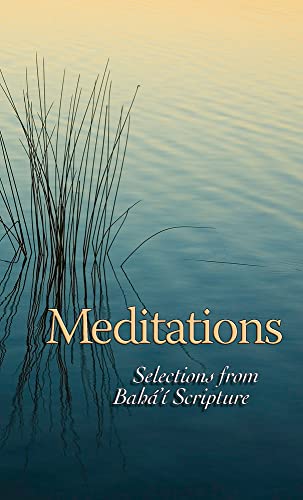 Stock image for Meditations: Selections from Baha'i Scripture for sale by SecondSale