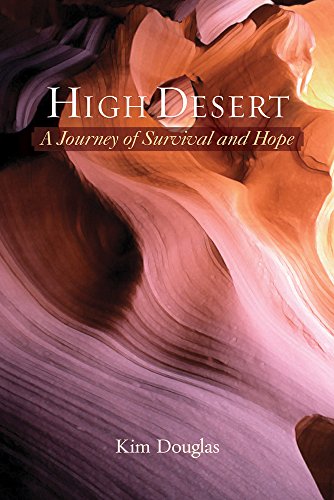 High Desert a Journey of Survival and Hope