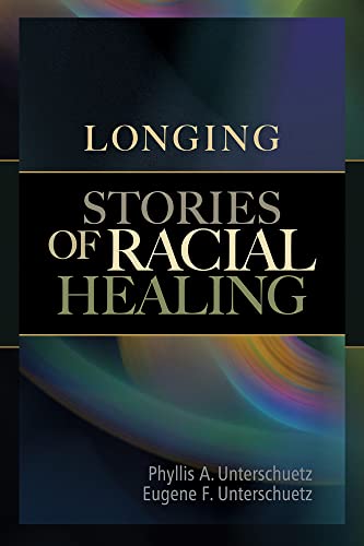 Beispielbild fr Longing : Stories of Racial Healing zum Verkauf von Better World Books