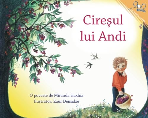 Beispielbild fr Ciresul lui Andi | Andy's Cherry Tree zum Verkauf von Revaluation Books