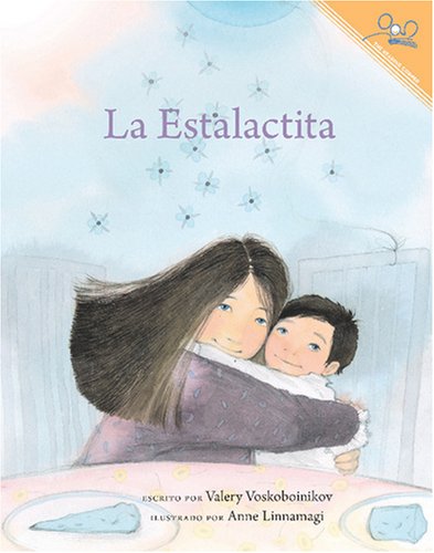 9781931854559: La Estalactita | The Icicle (Reading Corner)