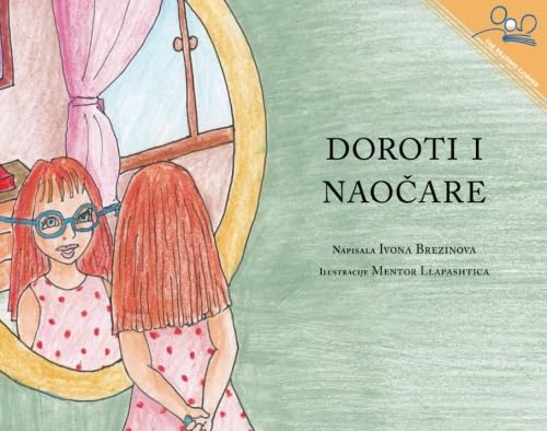 Beispielbild fr Doroti i naocare | Dorothy and the Glasses (Serbian Edition) zum Verkauf von Revaluation Books