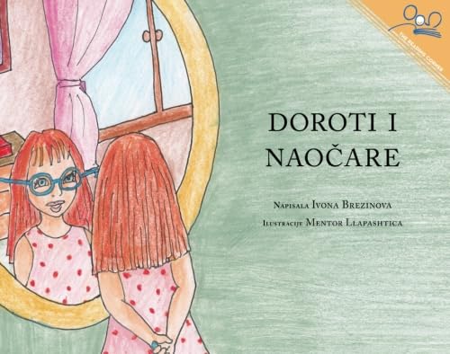 Imagen de archivo de Doroti i naocare | Dorothy and the Glasses (Serbian Edition) a la venta por Revaluation Books