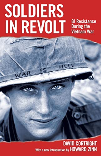 Beispielbild fr Soldiers in Revolt : GI Resistance During the Vietnam War zum Verkauf von Better World Books