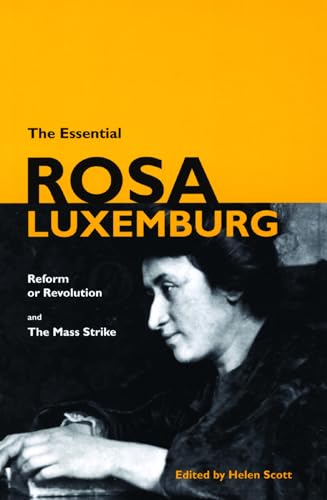 Imagen de archivo de ESSENTIAL ROSA LUXEMBURG, THE : Reform or Revolution and the Mass Strike a la venta por Goldstone Books